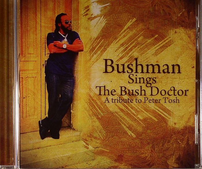 BUSHMAN - Sings The Bush Doctor: A Tribute To Peter Tosh