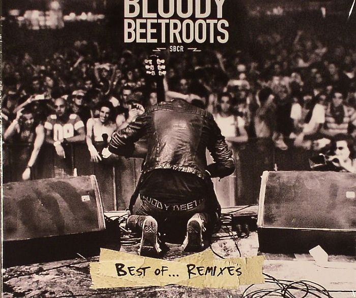 BLOODY BEETROOTS - Best Of Remixes