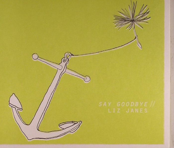 JANES, Liz - Say Goodbye