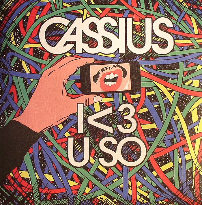 CASSIUS - I Love U So (remixes)