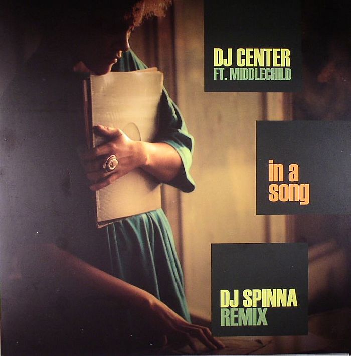 DJ CENTER feat MIDDLECHILD - In A Song (DJ Spinna remix)