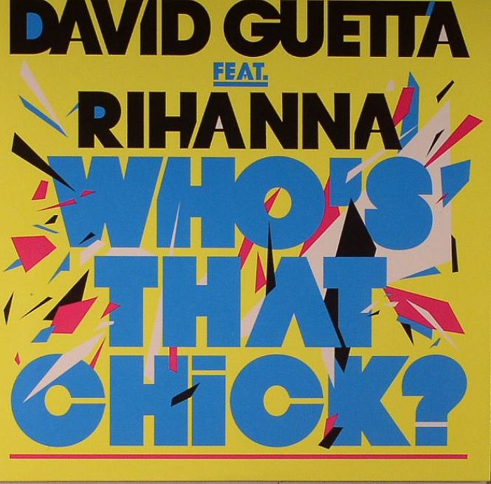 GUETTA, David feat RIHANNA - Who's That Chick?