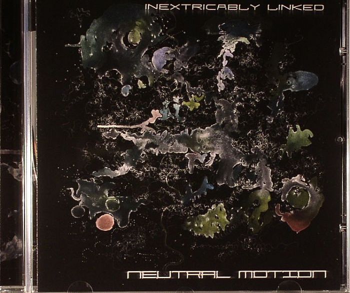 NEUTRAL MOTION - Inextricably Linked