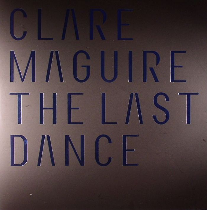 MAGUIRE, Clare - The Last Dance