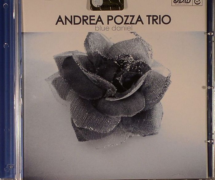 ANDREA POZZA TRIO - Blue Daniel