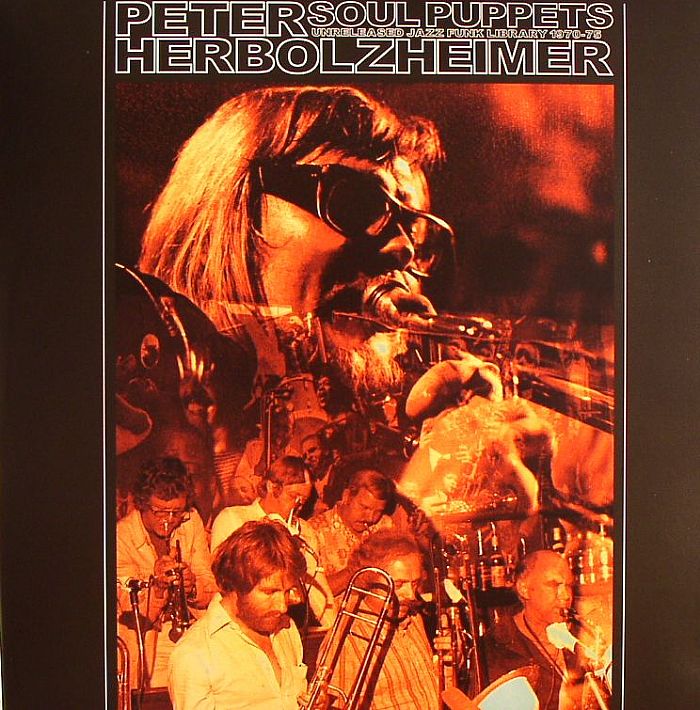 HERBOLZHEIMER, Peter - Soul Puppets: Unreleased Jazz Funk Library 1970-75
