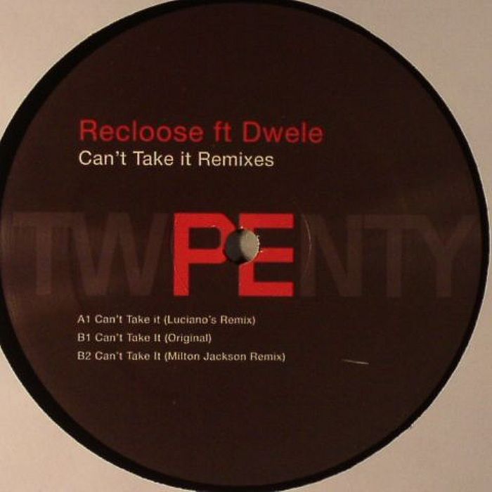 RECLOOSE feat DWELE - Can't Take It (Remixes)