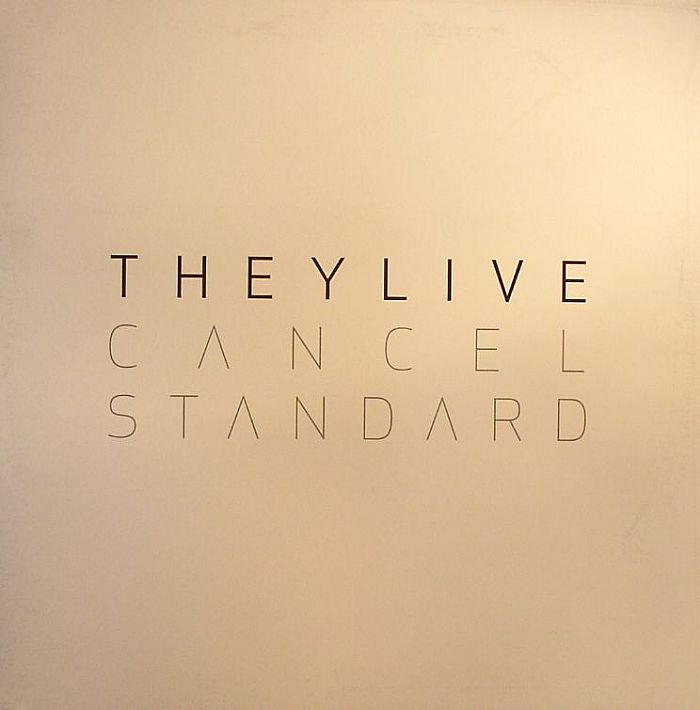 THEY LIVE - Cancel Standard