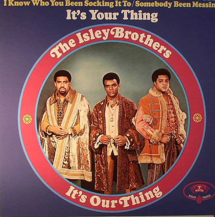 ISLEY BROTHERS, The - It's Your Thing