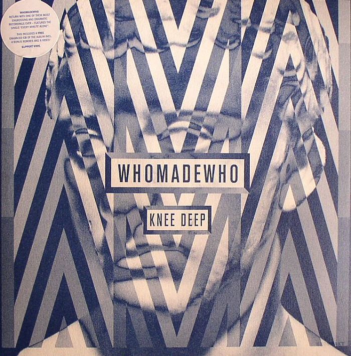 WHOMADEWHO - Knee Deep