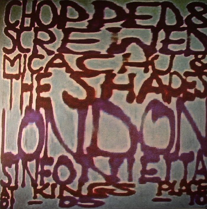 MICACHU & THE SHAPES/LONDON SINFONIETTA - Chopped & Screwed