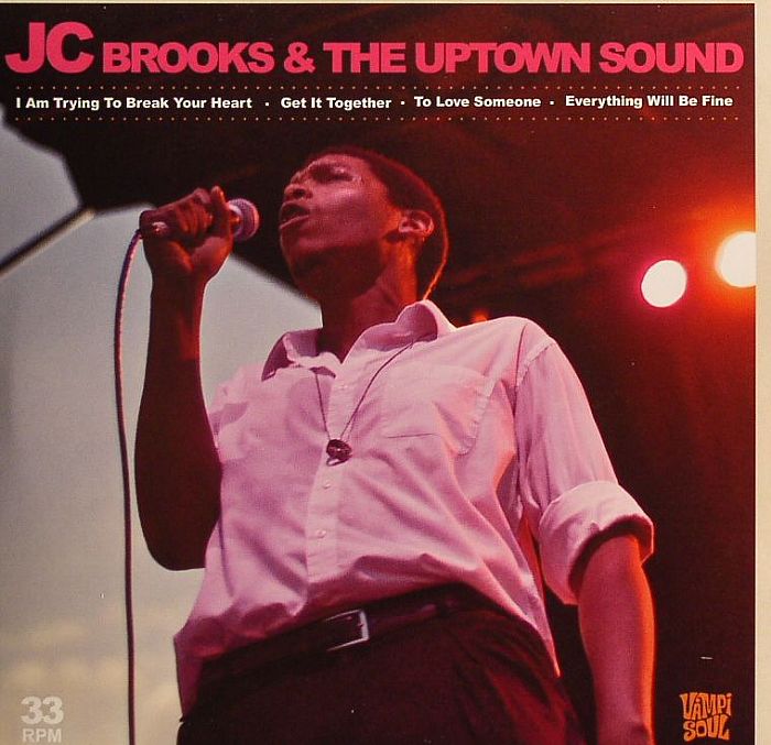 JC BROOKS & THE UPTOWN SOUND - I Am Trying To Break Your Heart