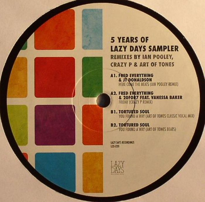 FRED EVERYTHING/JT DONALDSON/20FOR7/TORTURED SOUL - 5 Years Of Lazy Days: Sampler