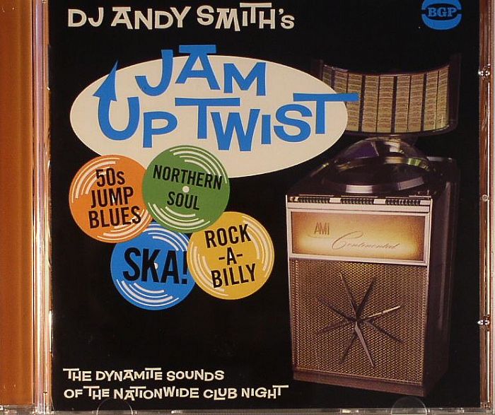 SMITH, Andy/VARIOUS - Jam Up Twist: 50s Jump Up Blues Northern Soul Ska! Rock A Billy: The Dynamite Sounds Of The Nationwide Club Night