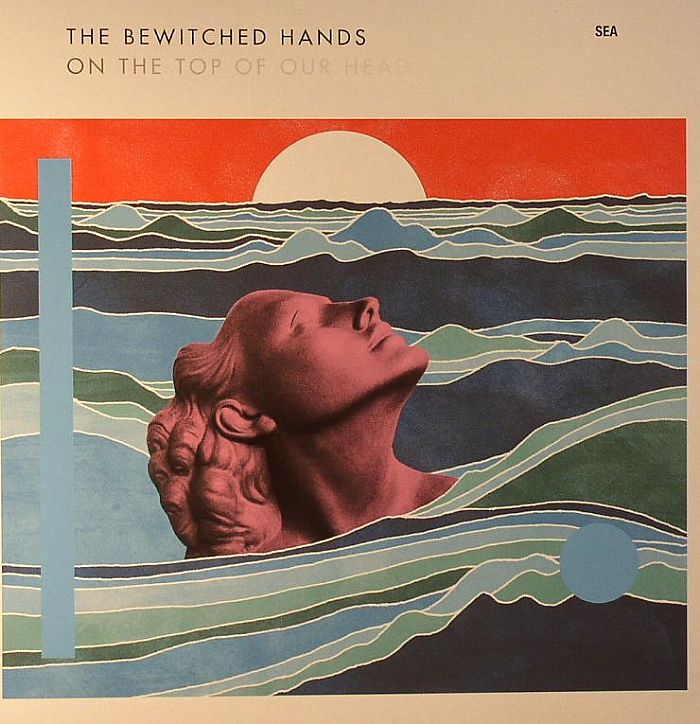 BEWITCHED HANDS, The - On The Top Of Our Head
