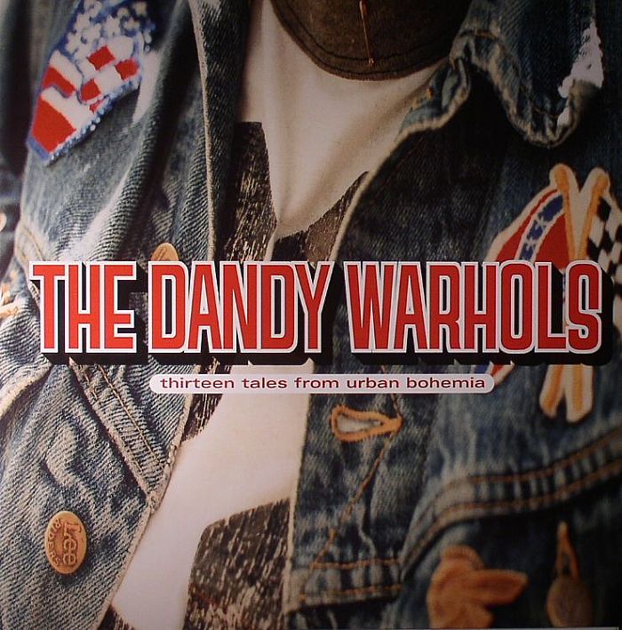 The DANDY WARHOLS - Thirteen Tales From Urban Bohemia Vinyl at Juno ...