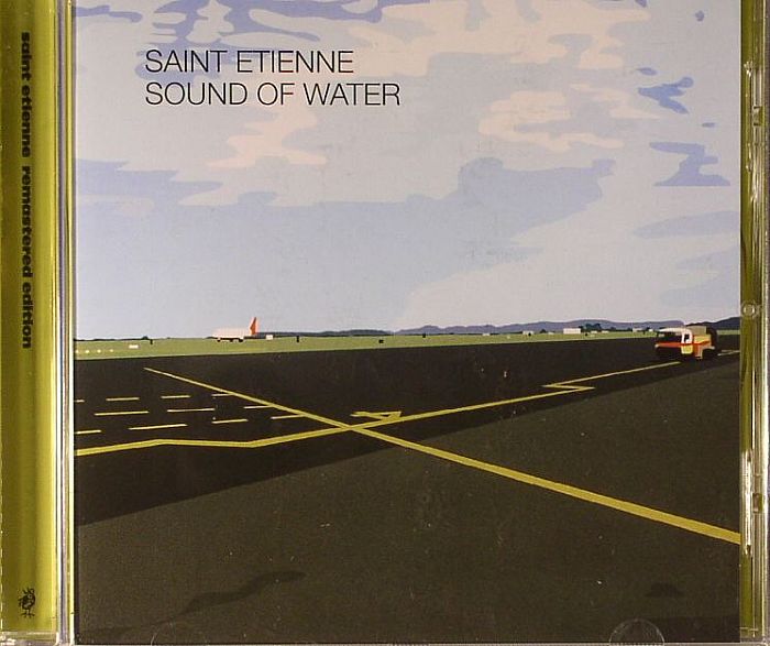SAINT ETIENNE - Sound Of Water
