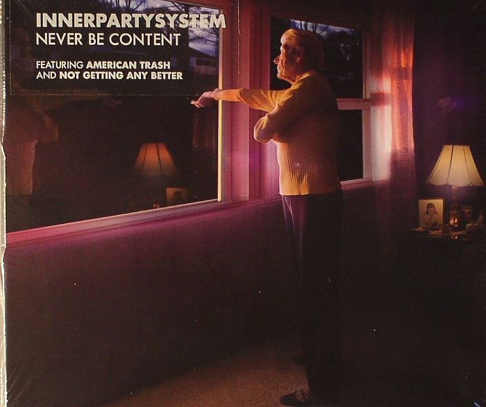 INNERPARTYSYSTEM - Never Be Content