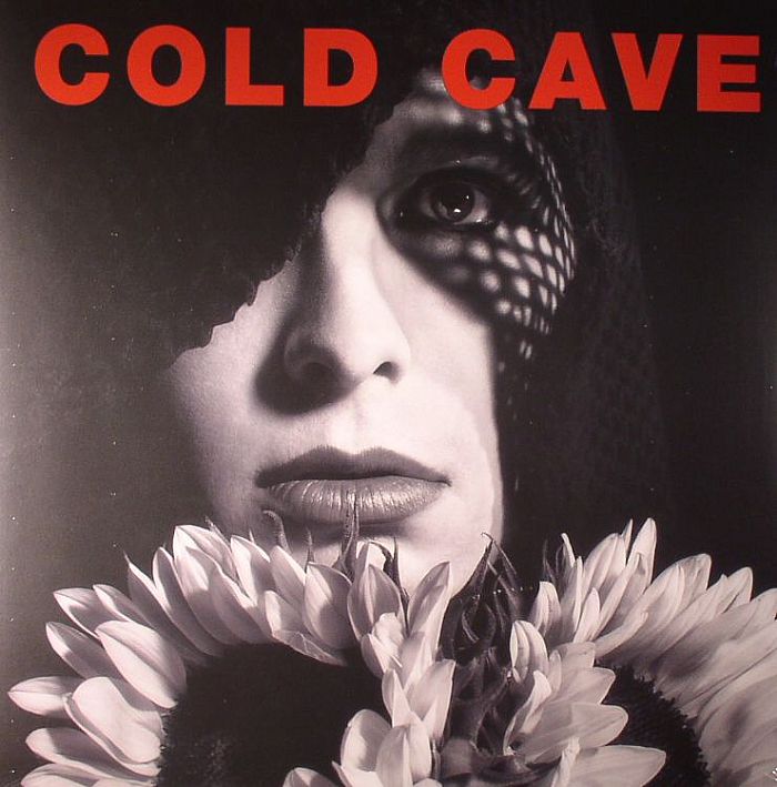 COLD CAVE - Cherish The Light Years