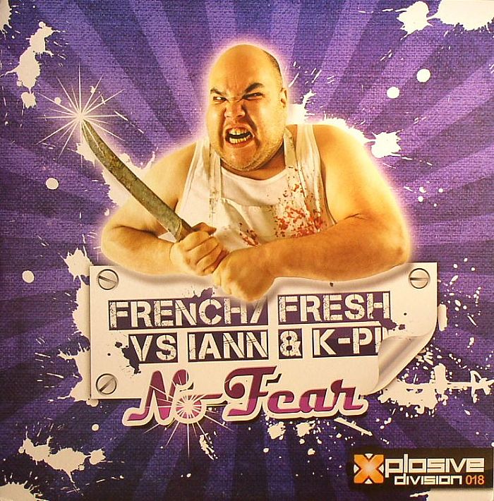 FRENCHY FRESH vs IANN/K PI - No Fear