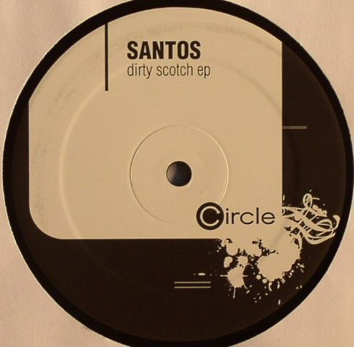 SANTOS - Dirty Scotch EP