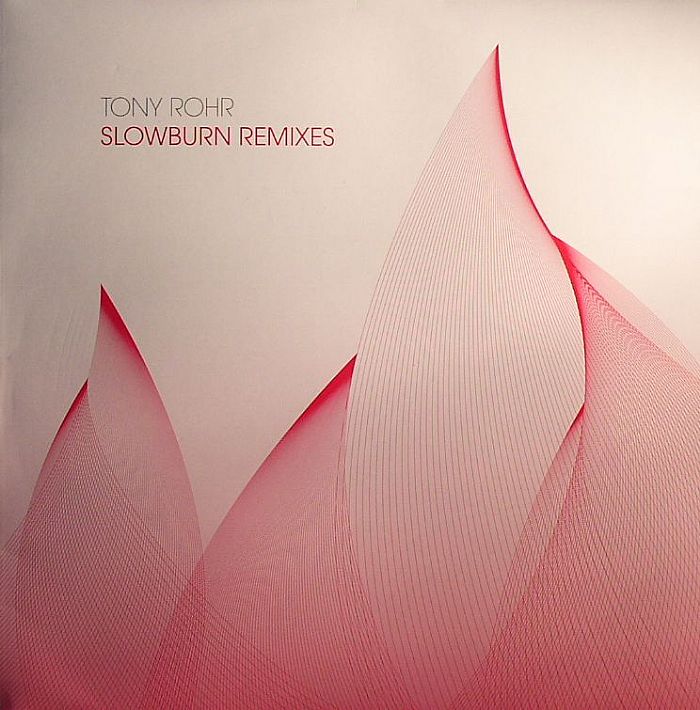 ROHR, Tony - Slowburn (remixes)