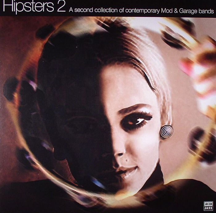 VARIOUS - Hipsters 2: A Second Collection Of Contemporary Mod & Garage Bands