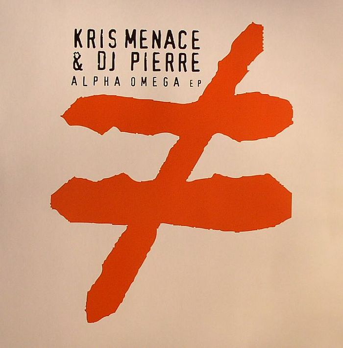MENACE, Kris/DJ PIERRE - Alpha Omega EP