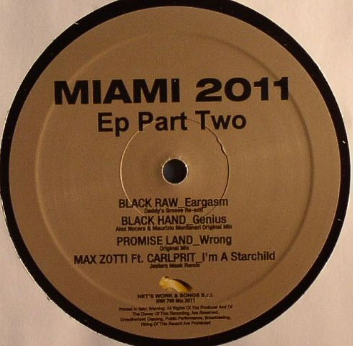 BLACK RAW/BLACK HAND/PROMISE LAND/MAX ZOTTI - Miami 2011 EP Part 2
