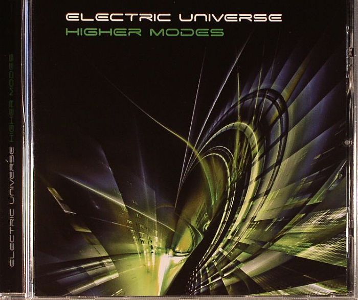 ELECTRIC UNIVERSE - Higher Modes