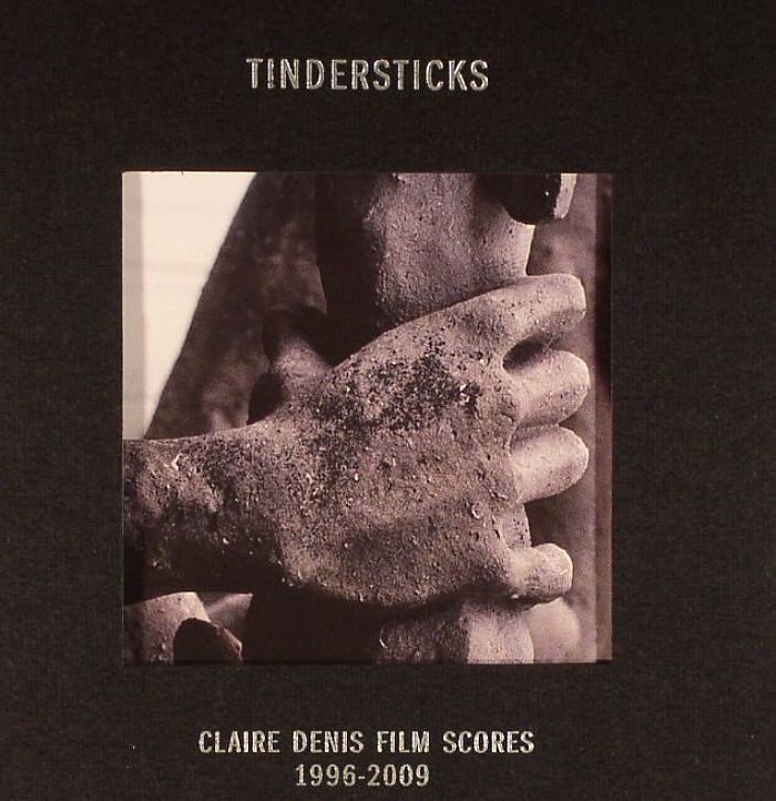 TINDERSTICKS - Claire Denis Film Scores 1996-2009