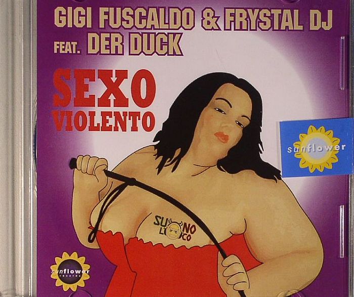 FUSCALDO, Gigi/FRYSTAL DJ feat DER DUCK - Sexo Violento