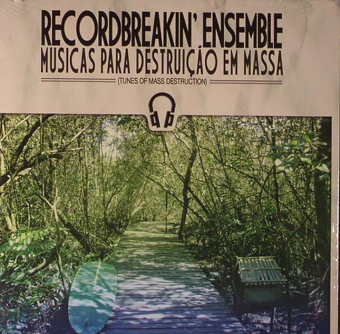 RECORD BREAKIN' ENSEMBLE - Musicas Para Destrui Cao Em Massa: Tunes Of Mass Destruction