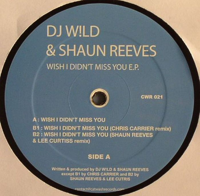 DJ WILD/SHAUN REEVES - Wish I Didn't Miss U EP