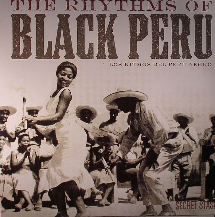VARIOUS - The Rhythms Of Black Peru (Los Ritmos Del Peru Negro):Classic Afro-Peruvian Recordings