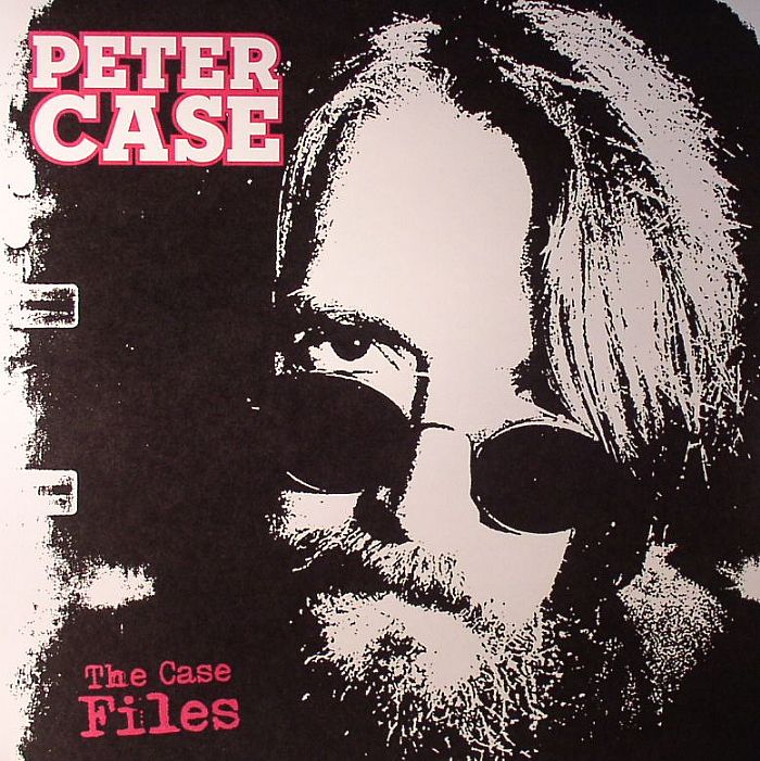 CASE, Peter - The Case Files