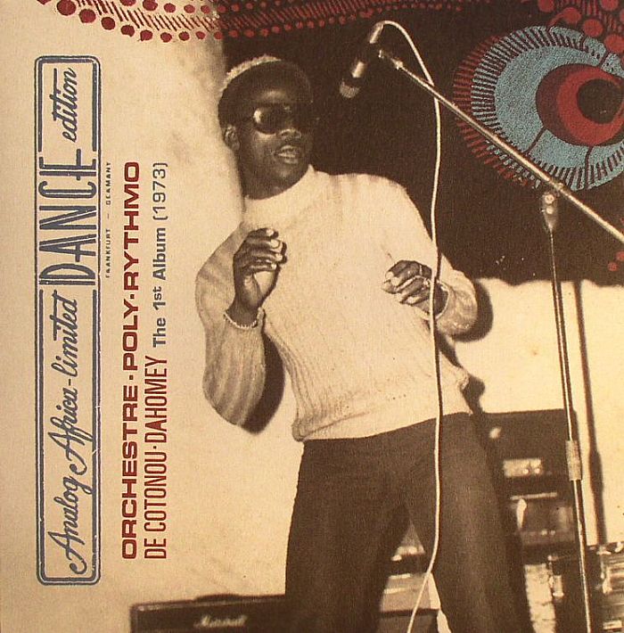 ORCHESTRE POLY RYTHMO - De Cotonou Dahomey: The 1st Album (1973)