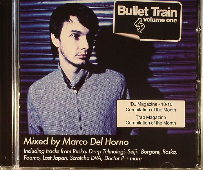 DEL HORNO, Marco/VARIOUS - Bullet Train Volume One