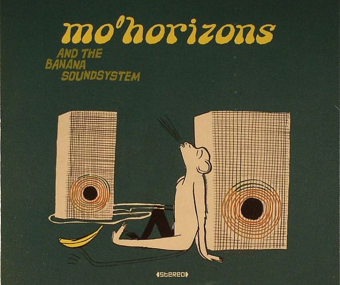 MO HORIZONS - Mo Horizons & The Banana Soundsystem