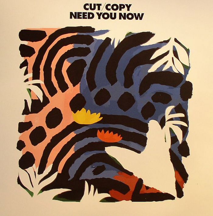CUT COPY - Need You Now