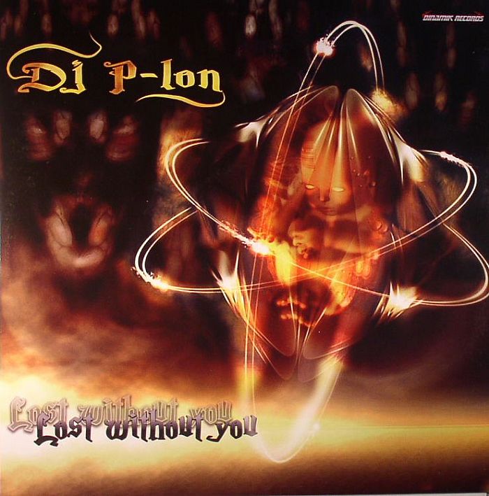 DJ P LON - Lost Without You