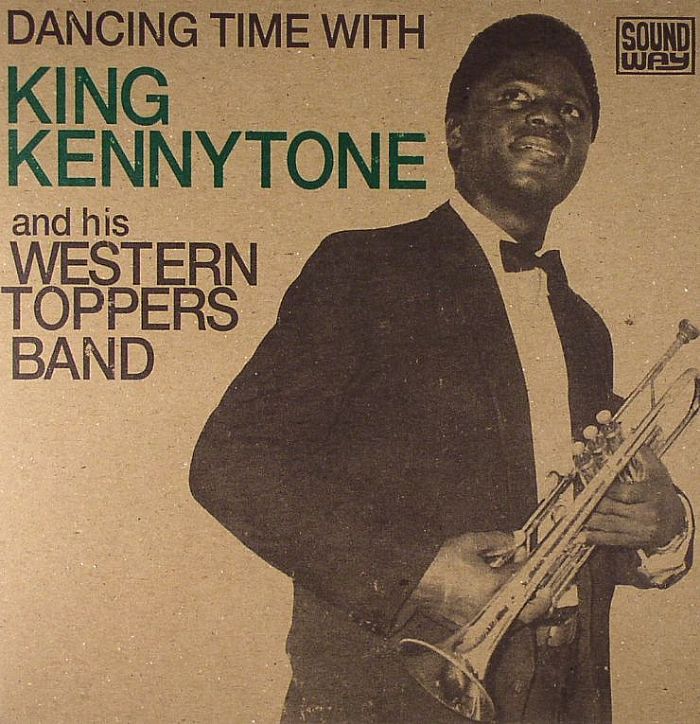 KING KENNYTONE - Dancing Time With King Kennytone & His Western Toppers Band
