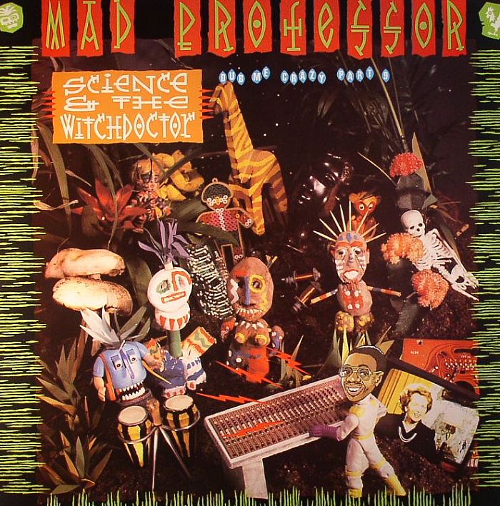 MAD PROFESSOR - Dub Me Crazy 9: Science & The Witchdoctor