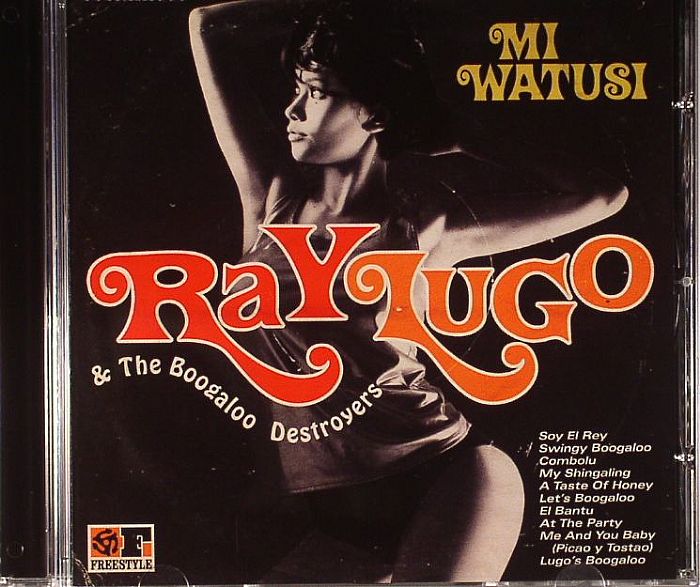 LUGO, Ray & THE BOOGALOO DESTROYERS - Mi Watusi