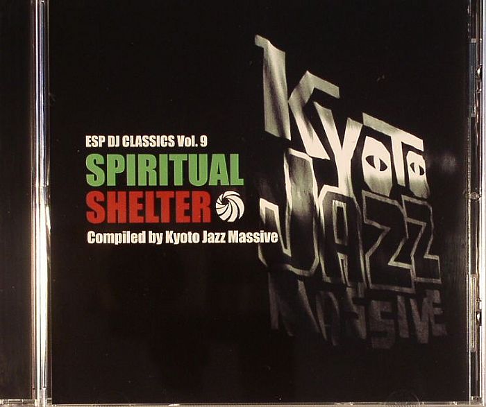 KYOTO JAZZ MASSIVE/VARIOUS - ESP DJ Classics Vol 9: Spiritual Shelter