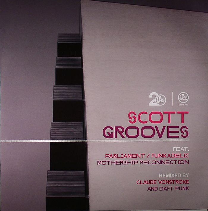 SCOTT GROOVES feat PARLIAMENT/FUNKADELIC - Mothership Reconnection (remixes)