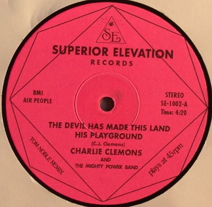 CLEMONS, Charlie & THE MIGHTY POWER BAND - The Devil Has Made This Land His Playground (Tom Noble remix)