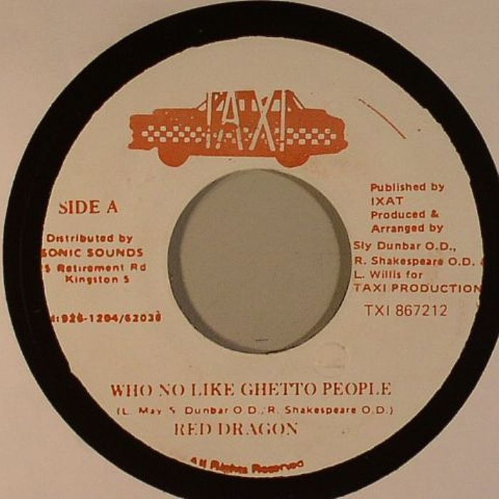 RED DRAGON - Who No Like Ghetto People
