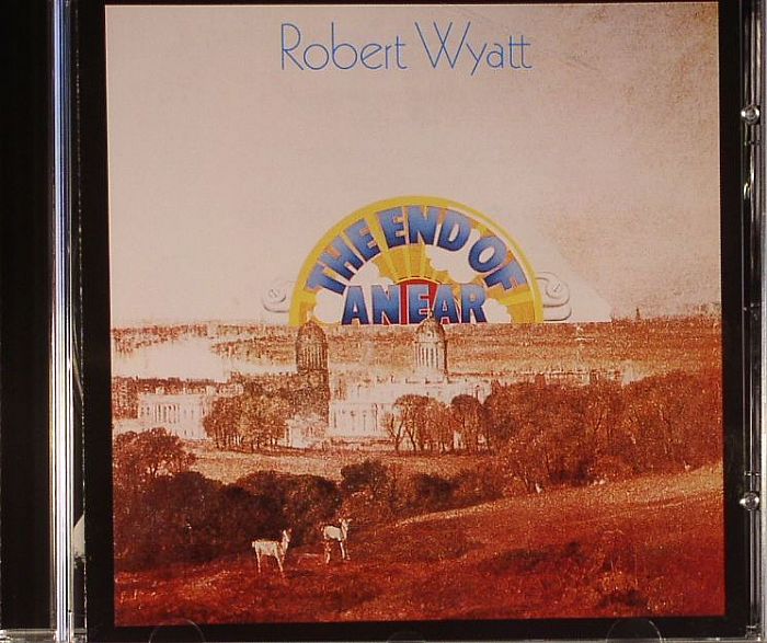 WYATT, Robert - The End Of An Ear