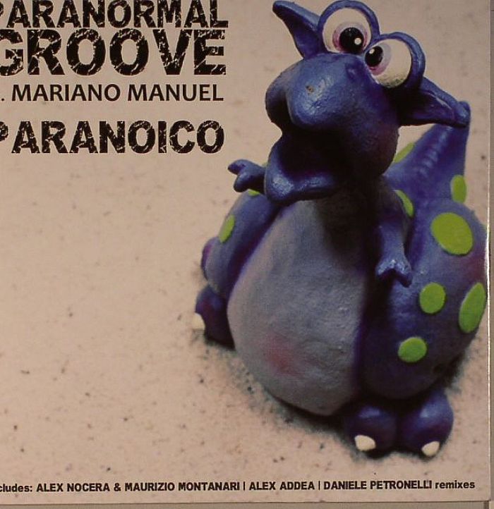 PARANORMAL GROOVE feat MARIANO MANUAL - Paranoico